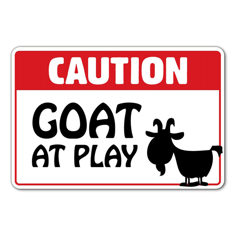 Panneau d'avertissement «Attention chèvre au jeu» Animalfarm, H 24 po x l 18 po x P 0,1 po