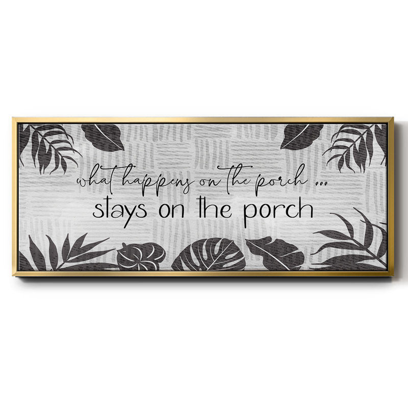 What Happens On The Porch - Toile encadrée, H 20 po x l 50 po
