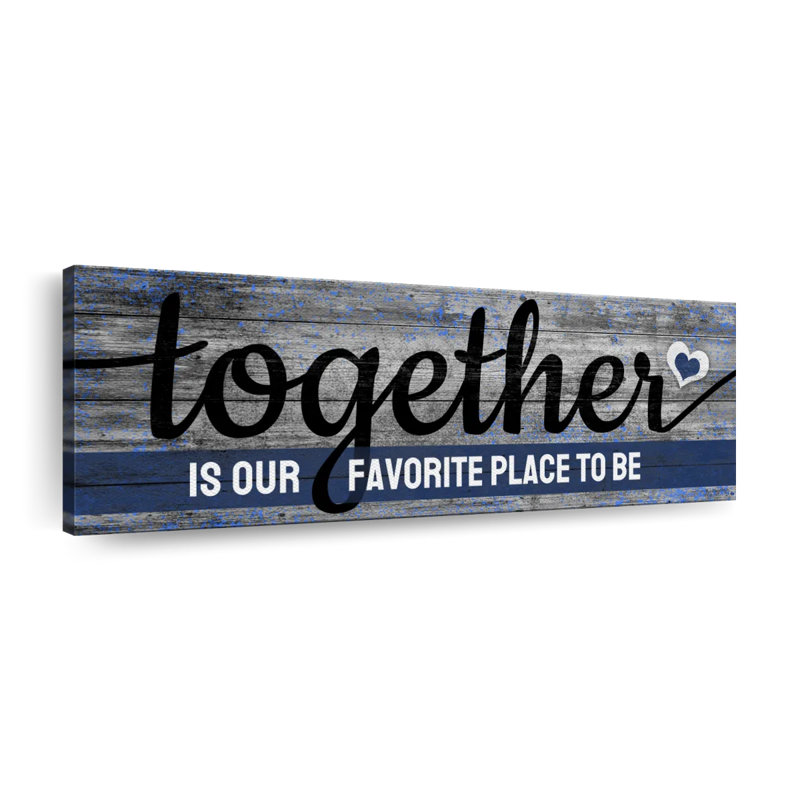 " Together Quote " by Faithinart, 14" H x 42" W x 1.25" D
