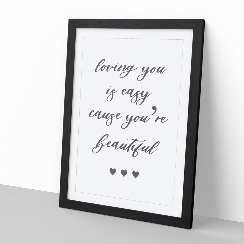Loving You Is Easy - Picture Frame Typography, 48cm H x 36cm W x 2cm D, Black Framed