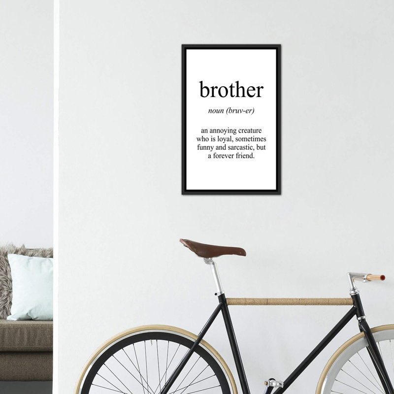 " Brother Meaning ", No Mat, 26" H x 18" W x 1.5" D, Distressed Black Framed Canvas