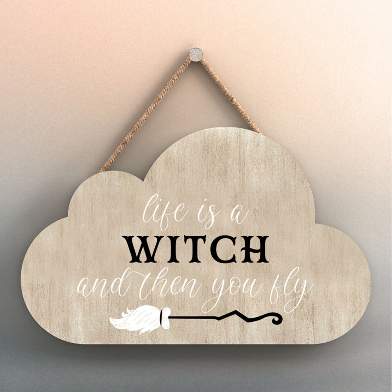 Life Is a Witch Wooden Cloud Plaque, Brown, 6.2cm H x 10cm W x 0.5cm D