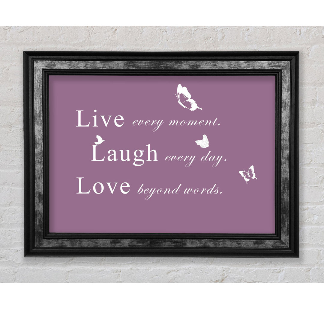 Love Quote Live Every Moment Dusty Pink - Single Picture Frame Typography