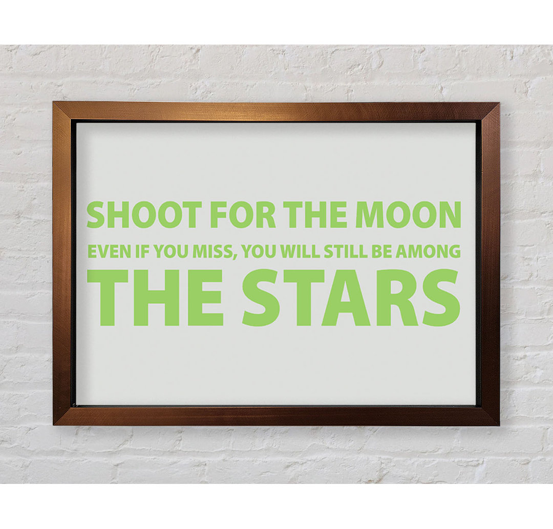 Hatboro Motivational Quote Shoot For The Moon Lime Green Gerahmter Druck Wandkunst