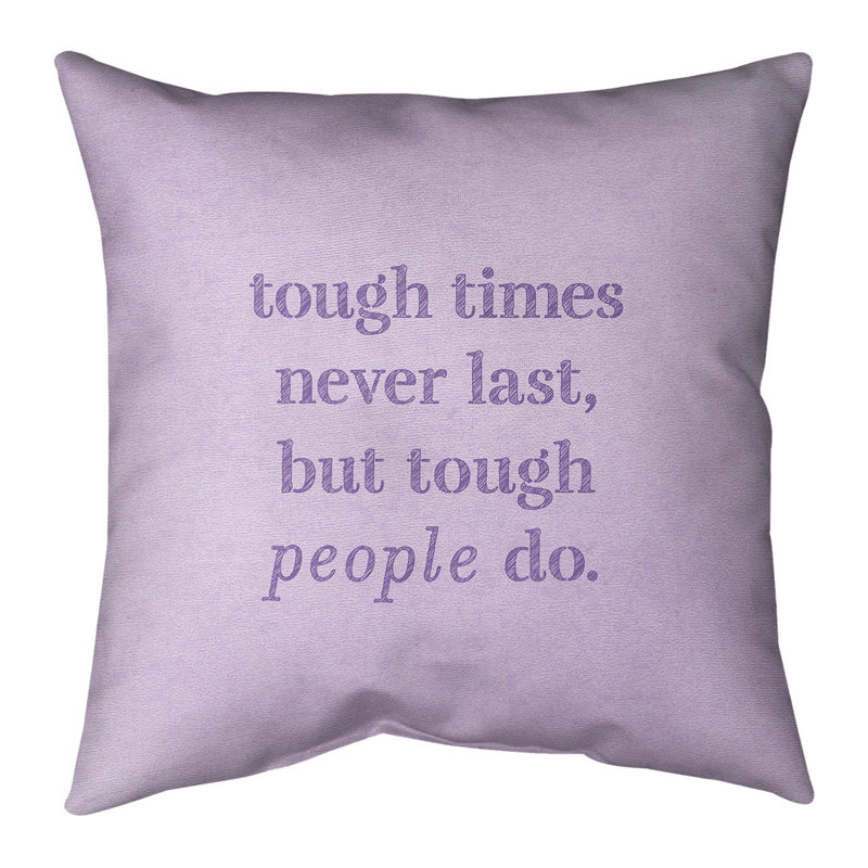 Housse de coussin Handwritten Tough Times, 26 po x 26 po, Mauve, Polyester/ Bourre en polyester