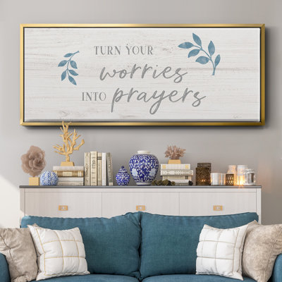 «Worries into Prayers», toile encadrée