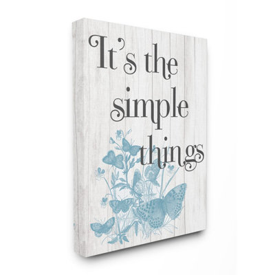 " It's The Simple Things Quote Butterfly Nature Rustic Text " by Avery Tillmon