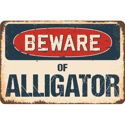 Armetta «Beware Of Alligator», panneau rustique
