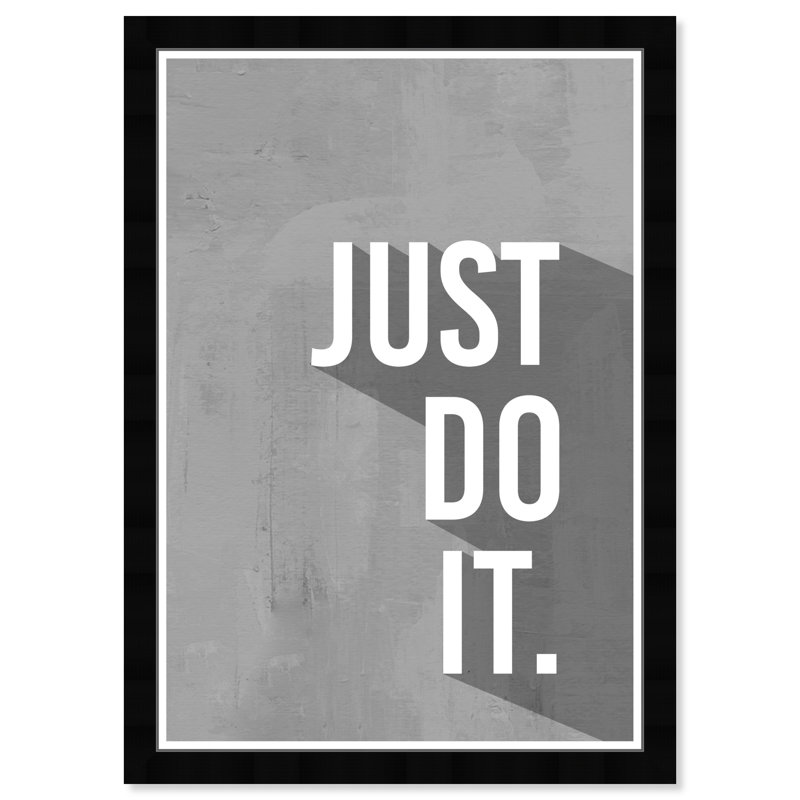 " Just Do It ", Black Framed