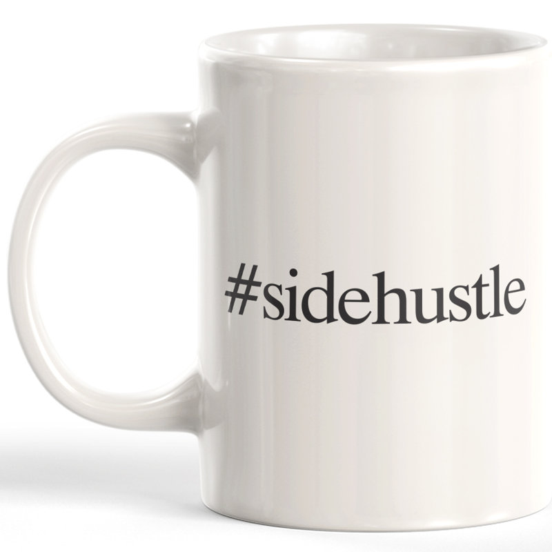 #Sidehustle 11Oz Coffee Mug, 11 oz, Plastic