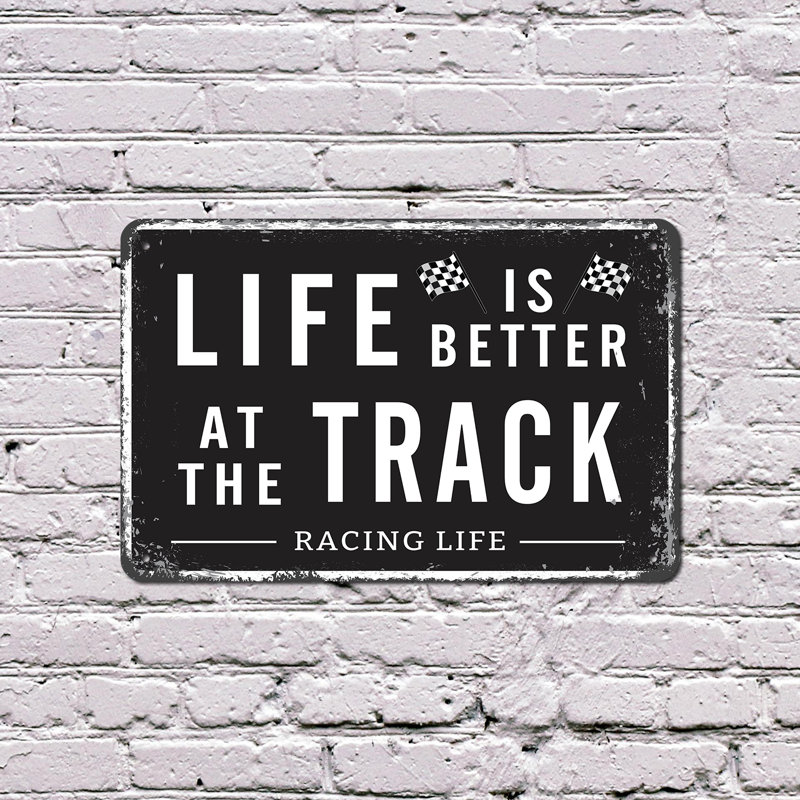 Enseigne en plastique 11 po x 17 po Life Is Better At The Track