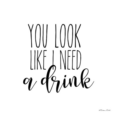 I Need A Drink