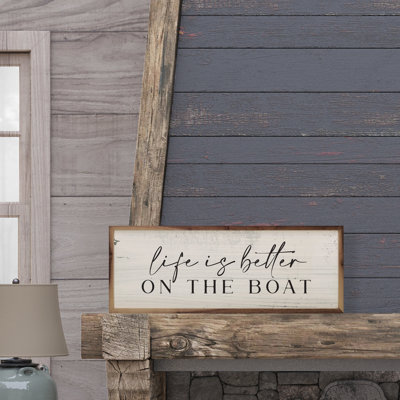 «Life Is Better On The Boat Whitewash»