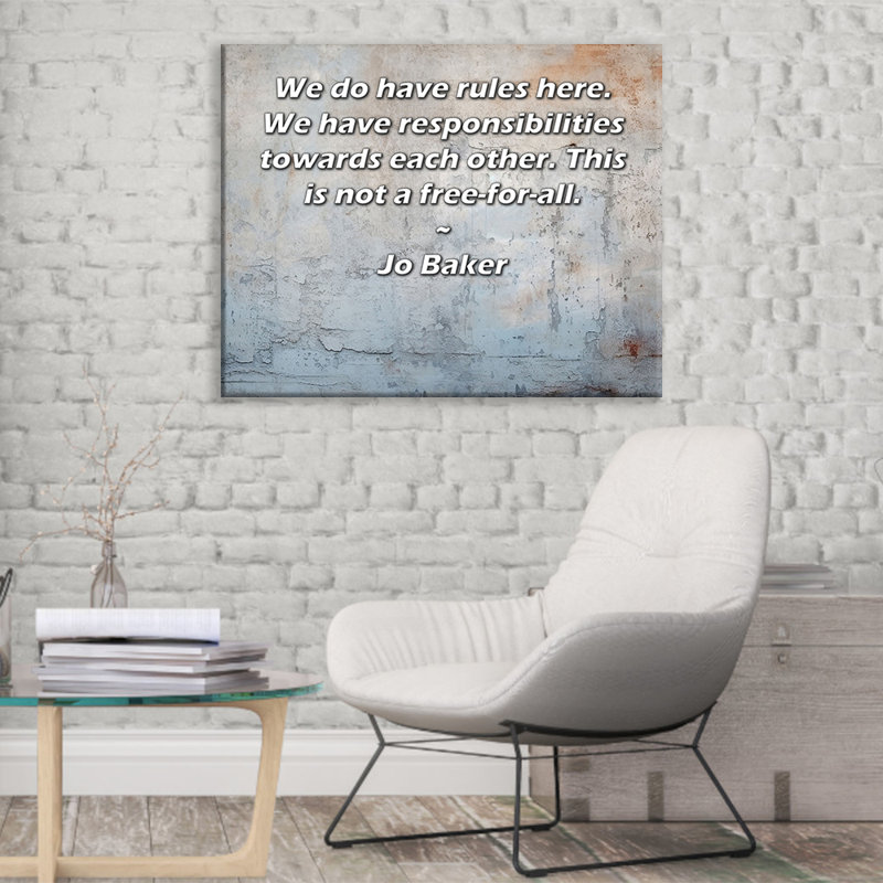 Toile tendue d'ArtsyQuotes par Jo Baker: «Nous avons des règles ici. Nous avons des devoirs les uns envers les autres. Ce n'est pas un jeu gratuit.»