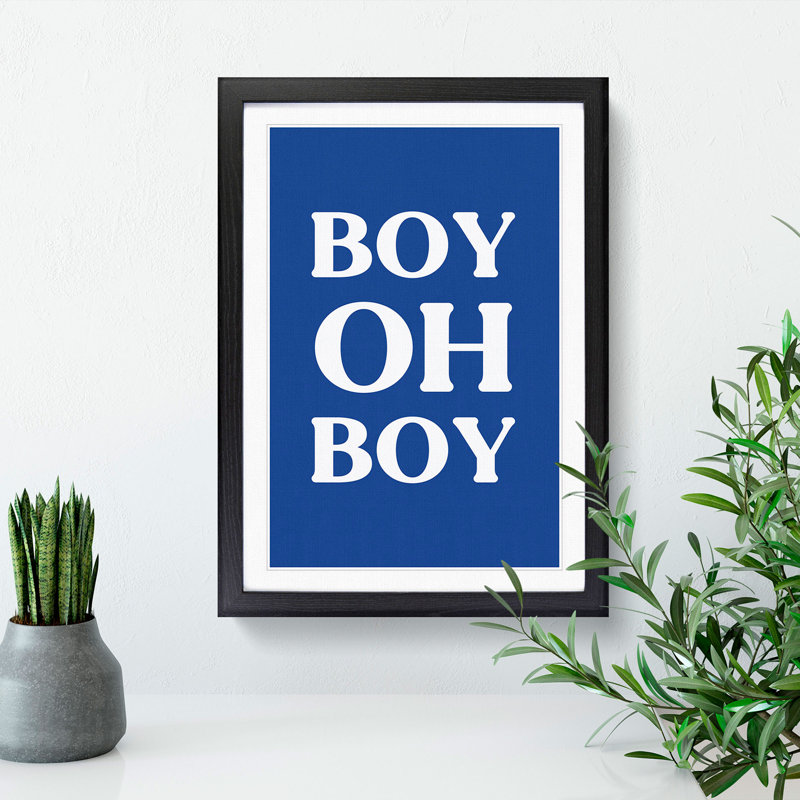 Boy Oh Boy - Picture Frame Typography, Black, 65cm H x 48cm W x 2cm D