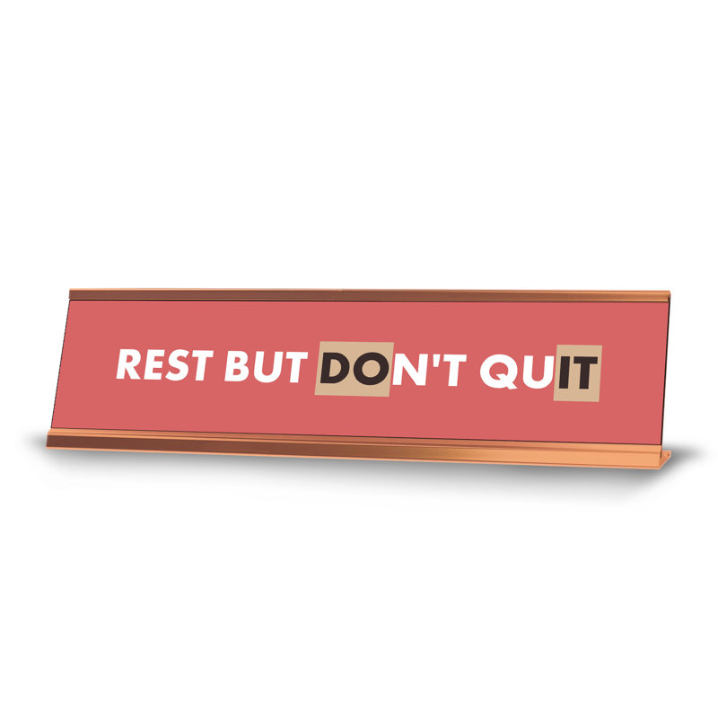Enseigne de bureau Rest But Don 'Stop