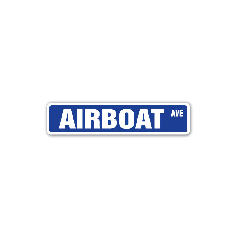 Airboat Street Sign Heavy Duty Plastic 7" X 30"