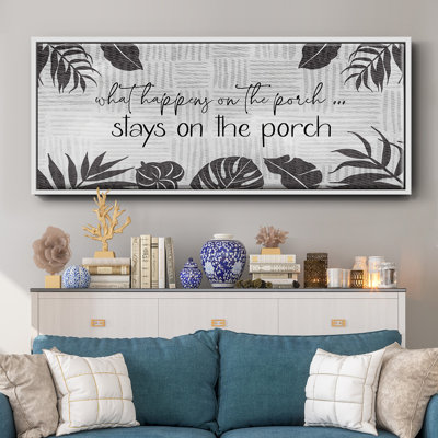 What Happens On The Porch - Toile encadrée
