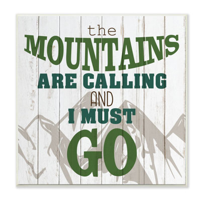 " Mountains Are Calling Quote Inspirational Tan Green Phrase " by Kim Allen