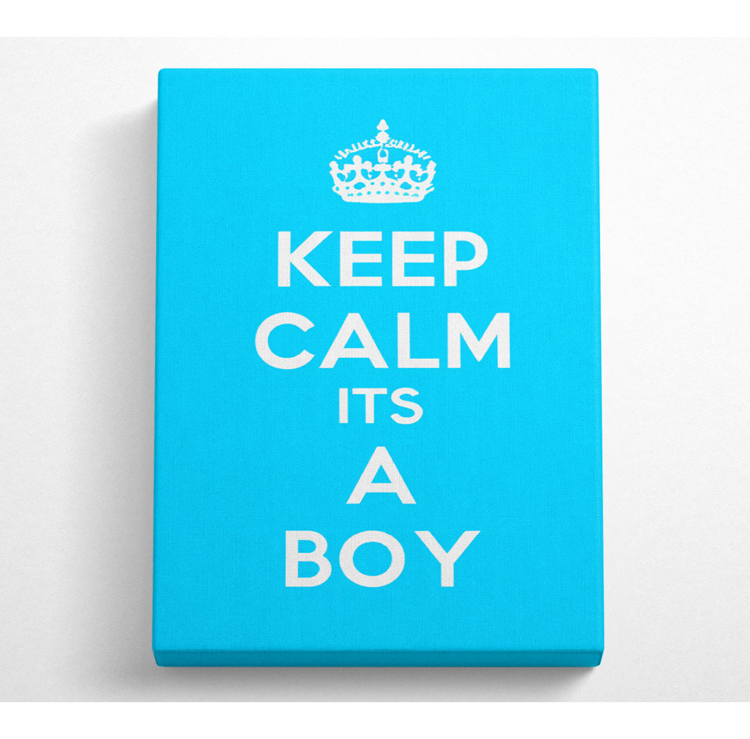 Kinderzimmer Zitat Keep Calm Its A Boy - Leinwanddrucke