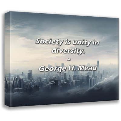 George H. Mead Quote: Society is unity in diversity.