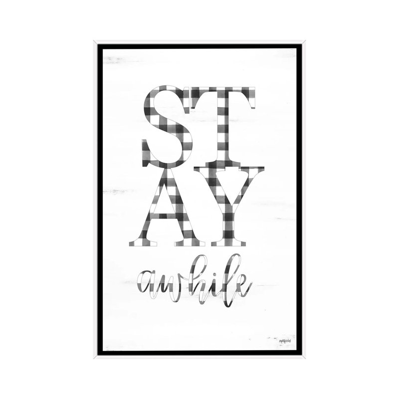 Stay Awhile - Textual Art, 26'' H x 18'' W x 1.5'' D, White Framed, No Mat