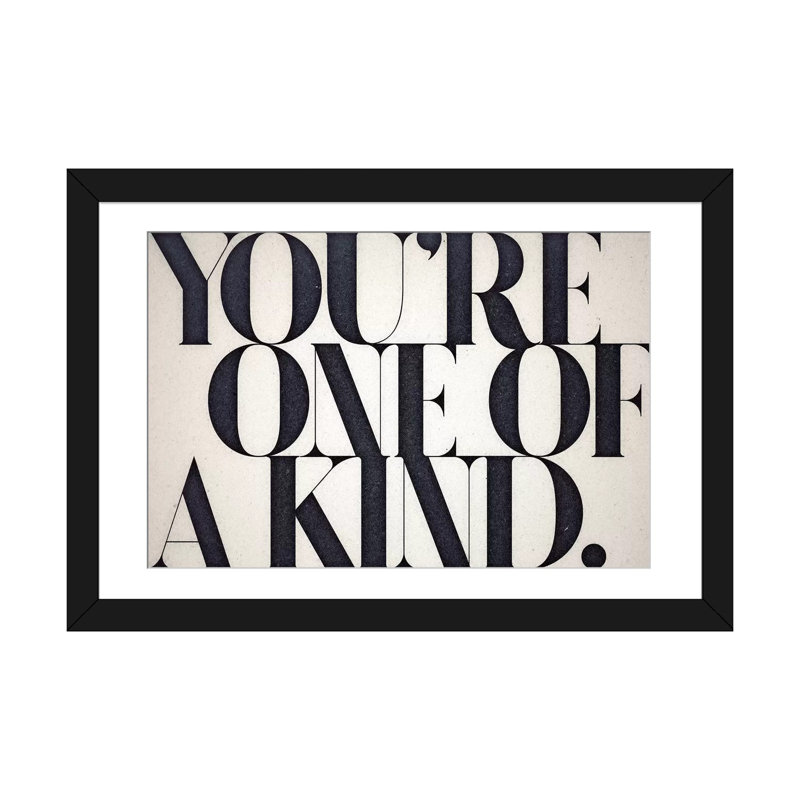 « one of a kind », art textuel sur toile, H 16 po x l 24 po x P 1 po, Papier avec cadre noir, Blanc
