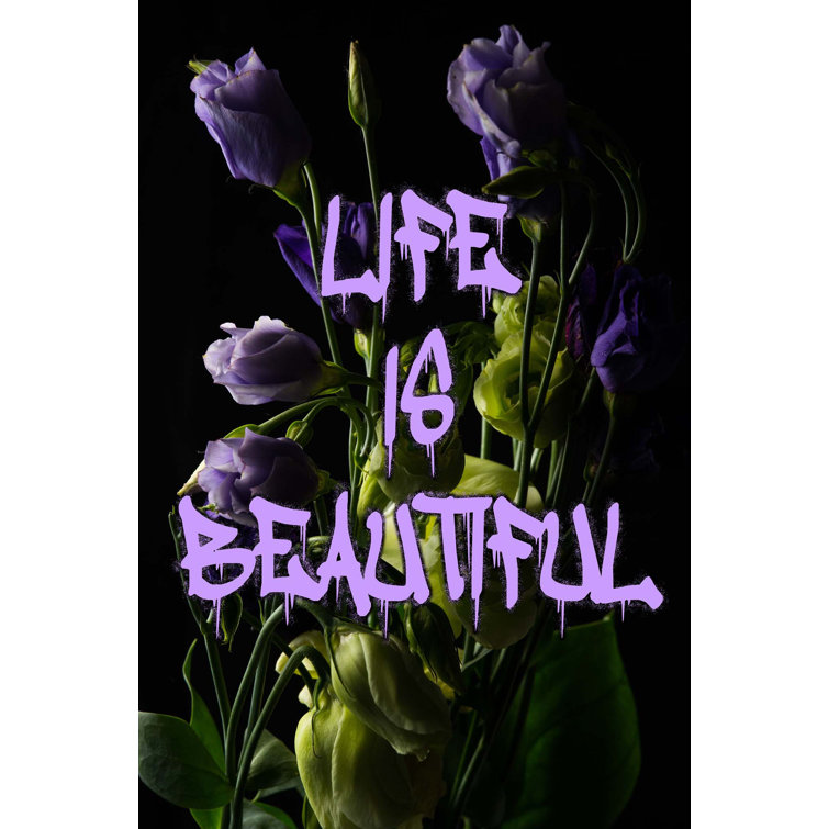 Life Is Beautiful by Yaffa G - Print on Canvas