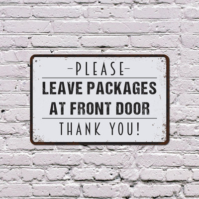 Please Leave Packages At Front Door 8 Inch x 12 Inch Plastic Sign