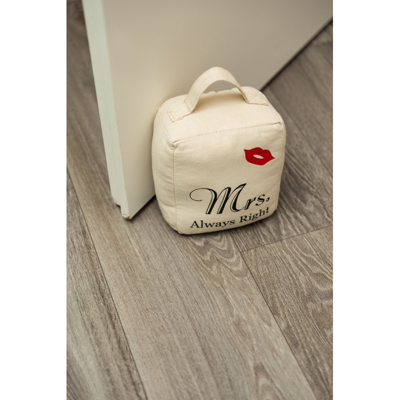 Mrs. Always Right Fabric Door Wedge