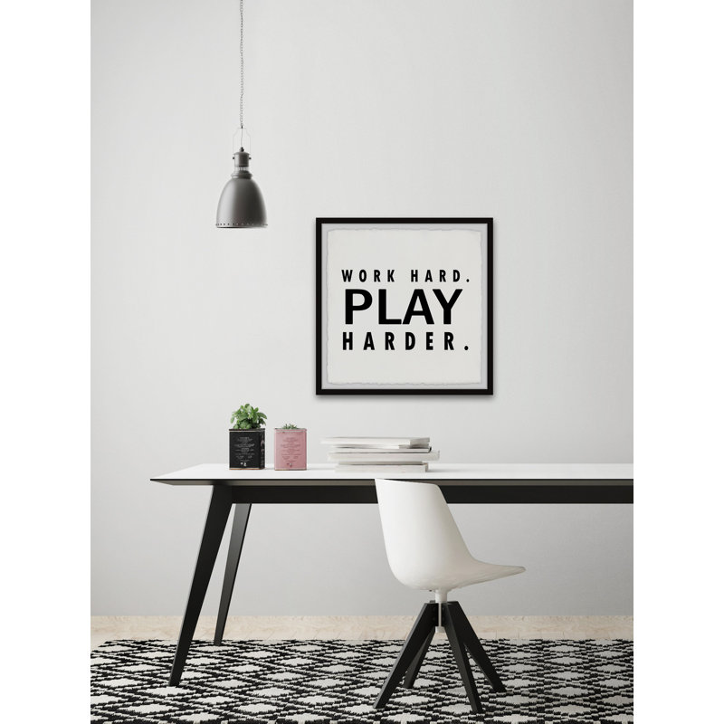 " Work Hard Play Harder ", 18" H x 18" W x 1.5" D