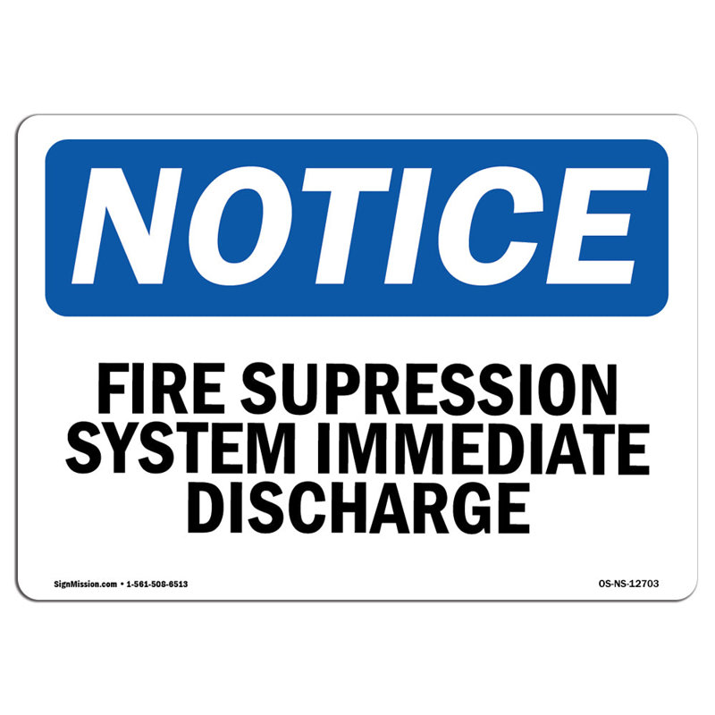 Notice - Fire Suppression System Immediate Sign, 12" H x 18" W x 0.1" D