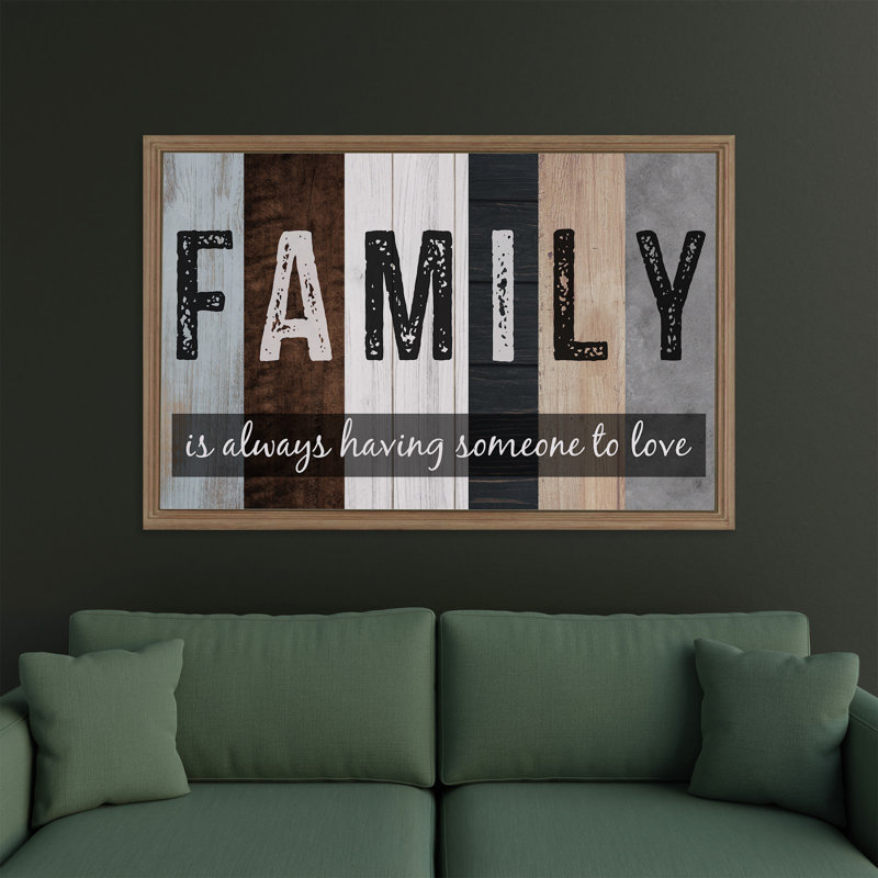 «Family - Have Someone To Love», toile tendue avec châssis, H 32 po x l 48 po x P 1,25 po
