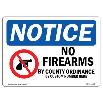 Notice - Notice No Firearms by County Custom Sign