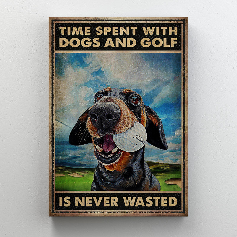 «Dog Bites A Golf Ball - Time Spent With Dogs And Golf», reproduction d'art graphique sur toile tendue 1 pièce