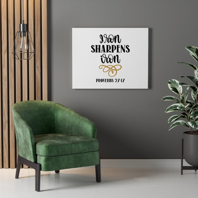 Iron Sharpens Iron - Wrapped Canvas Print, 61cm H x 76cm W
