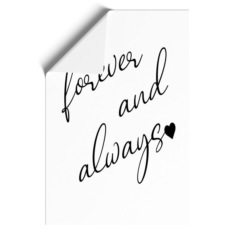Forever and Always - Unframed Typography, 59cm H x 42cm W x 0.1cm D