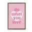 «Do What You Love», toile flottante encadrée noire par Nataly White-56183595-56183592