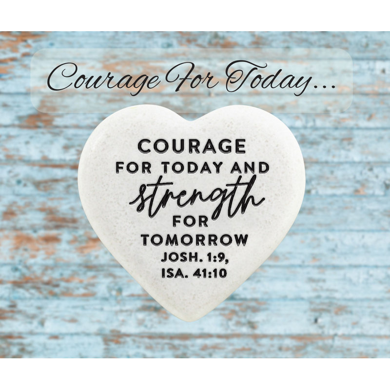 Heart Stones Courage For Today