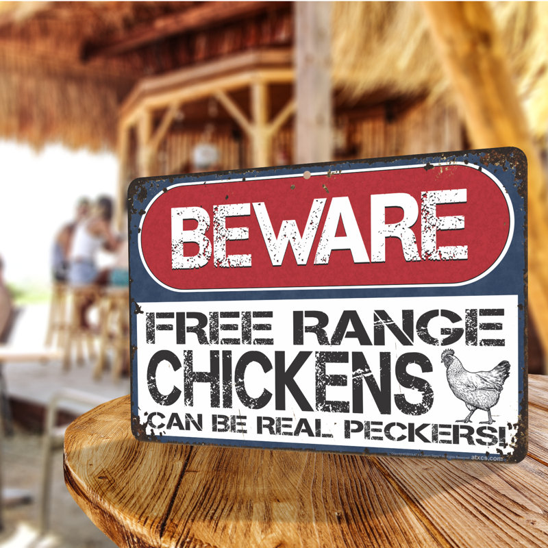 Beware of Chickens Funny Metal Farm Sign 8x12