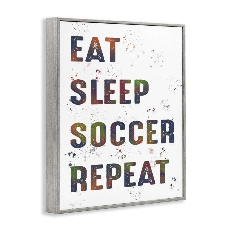 «Eat Sleep Soccer Repeter», estampe numérique, conception de Marcus Prime, H 20 po x l 16 po, Estampe numérique Farmhouse