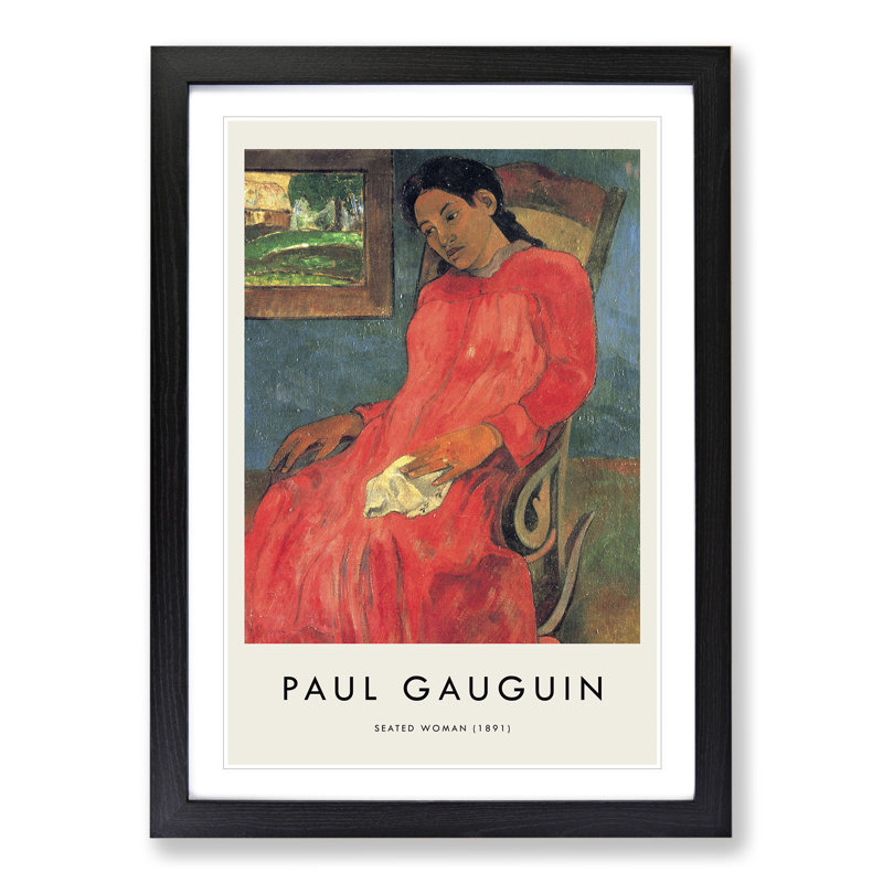 Seated Woman Vol.1 by Paul Gauguin - Picture Frame Graphic Art, 65cm H x 48cm W x 2cm D