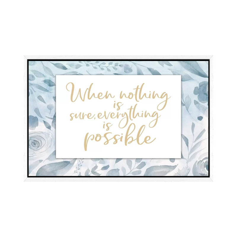 Everything Possible by Gigi Louise - Print on Canvas, 101.6cm H x 152.4cm W x 3.81cm D, White Framed