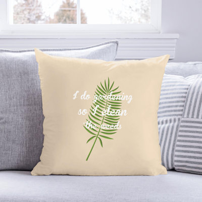 Amour de jardin - Citation amusante 328 - Coussin décoratif inclus
