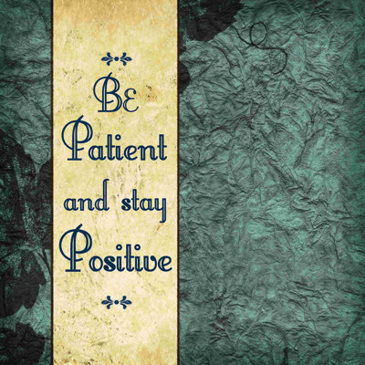 «Patient and positive», art textuel sur toile tendue