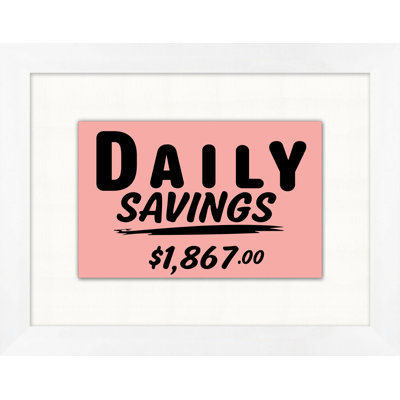Daily Savings Print by Mat Sanders