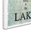 «Life is Better at the Lake», art textuel sur toile tendue-21937323