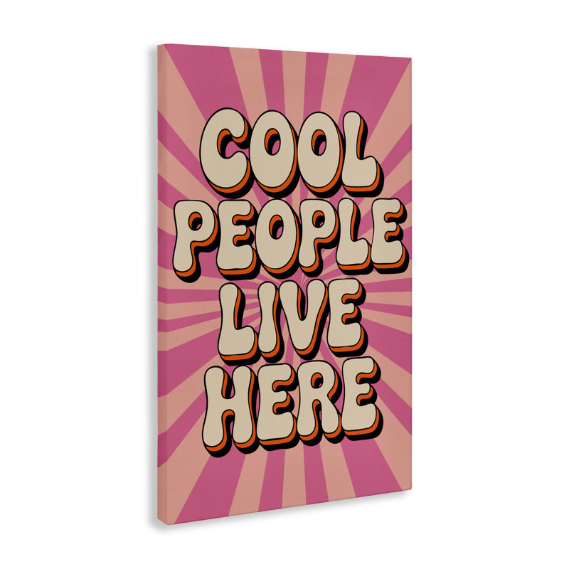 «Groovy Cool People Live Here», conception par Andreas Magnusson, H 45 po x l 30 po