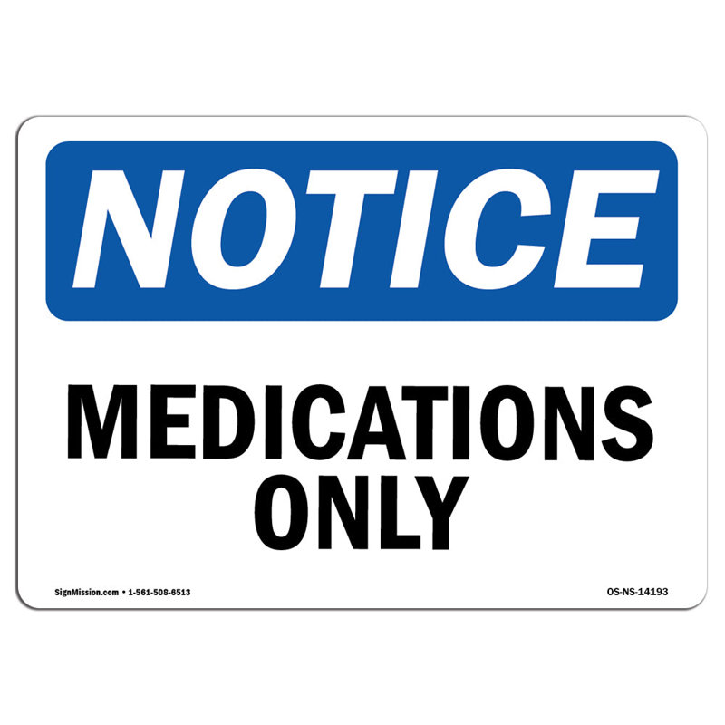 Medications Only Aluminum Sign 18 x 24