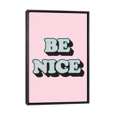 Be Nice  Textual Art Print